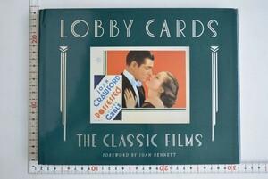 655026「Lobby cards the classic films」Kathryn Leigh Scott Pomegranate Press 1987年 ロビーカード 映画 レトロ　デザイン
