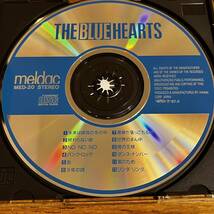 CD THE BLUE HEARTS ザ・ブルーハーツ ディスク良好 MED-20 87年 1STプレス 甲本ヒロト 真島昌利 _画像3