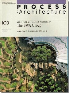 B【送料無料】プロセスアーキテクチュア103｜SWAグループ: ランドスケープとプランニング