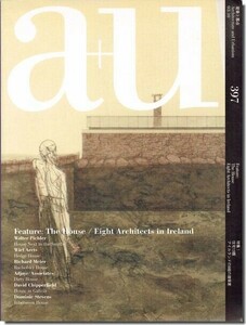 B【送料無料】a+u2003年10月号｜特集1：住宅13題／特集2：アイルランドの8組の建築家