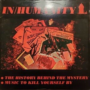 IN/HUMANITY / THE HISTORY BEHIND THE MYSTERY LP+7inch ハードコア