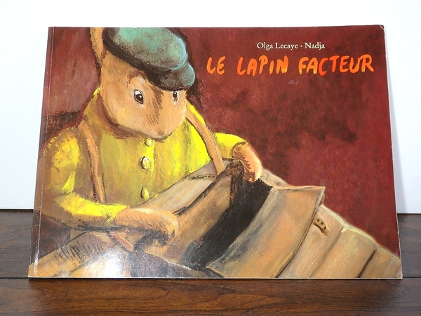 【送料無料】洋書絵本 フランス 「LE LAPIN FACTEUR」 Olga Lecaye・Nadja ウサギ 南仏蚤の市 89015