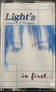 TAPE ■LIGHT'S ライツ / IN FIRST 