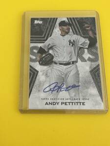 Andy Pettitte 2023 Topps Update Baseball Stars Auto /199 Black Parallel アンディ・ペティット Yankees 