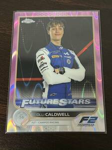 2022 Topps Chrome Formula 1 F1 Olli caldwell #89 Pink raywave Parallel 75枚限定