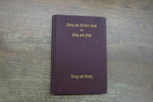 ◎Song and Serｖice Book for Ship and Field Army and Naｖy│United States Government Printing Office WASHINTON 1942年　洋書です