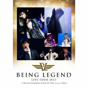 LIVE DVD“BEING LEGENDLive Tour 2012 -T-BOLAN,B.B.QUEENS,FIELD OF VIEW