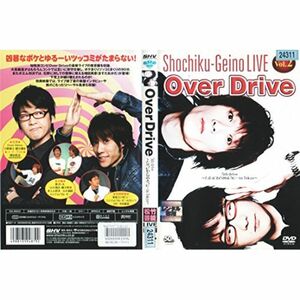 松竹芸能ライブ Vol.2 Over Drive 5th drive とぶっにわとりのように…in Tokyo レンタル落ち