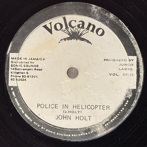 JOHN HOLT / POLICE IN HELICOPTER (12インチシングル)