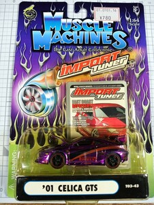 MUSCLE MACHINES IMPORT TUNER 1/64 ’01 CELICA GTS T03-43 ミニカー マッスル マシーン セリカGTS 未開封品