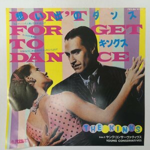 47045090;【国内盤/7inch】The Kinks ザ・キンクス / Don't Forget to Dance 想い出のダンス