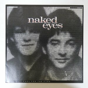 47045352;【国内盤/美盤】Naked Eyes / Fuel for the Fire