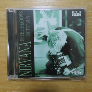 8013780015777;【コレクターズCD】NIRVANA / IN THE SHADOWS OF THE SUN　KTS-577