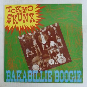 47045728;【国内盤/12inch/45RPM】Tokyo Skunx / Bakabillie Boogie