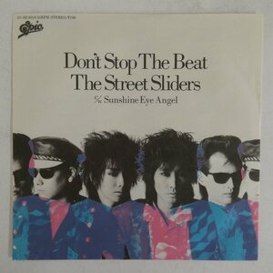 46060812;【国内盤/7inch】The Street Sliders / Don’t Stop The Beat