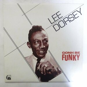 10019588;【UK盤】Lee Dorsey / Gonh Be Funky