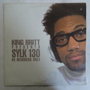 11178272;【UK盤/2LP】King Britt Presents Sylk 130 / Re-Members Only