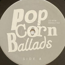 LPレコード【サニーデイ・サービス『Popcorn Ballads』＜限定盤＞［ROSE RECORDS］】曽我部恵一*台風クラブ*Mei Ehara*ミツメ*田中貴_画像8