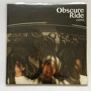 LPレコード【cero『Obscure Ride』*限定生産盤［カクバリズム］】高城晶平*arauchi yu*Mei Ehara*ミツメ*岡田拓郎*ゆうらん船*長谷川白紙