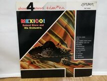 ■5000円以上で送料無料!! JAZZ/ジャズ MEXICO! Roland Shaw and His Orchestra メキシコ! レコード 国内盤 101LP7FK_画像1