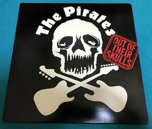 LP●The Pirates / Out Of Their Skulls UKオリジナル盤 K 56411 PUB ROCK パブロック チバユウスケ「EVE OF DESTRUCTION」掲載盤