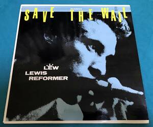 LP●Lew Lewis Reformer / Save The Wail UKオリジナル盤 Stiff SEEZ 16 パブロック PUB ROCK チバユウスケ「EVE OF DESTRUCTION」掲載盤