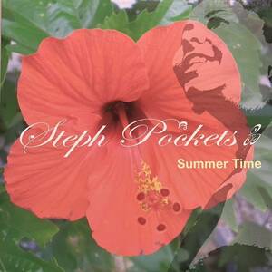 Steph Pockets / Summer Time What's Up What's Up Song Of Love