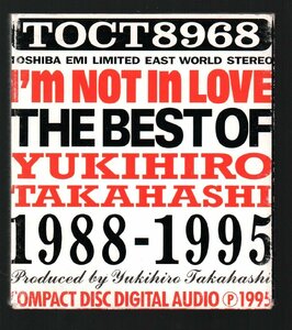 ■高橋幸宏(YMO)■ベスト・アルバム■「I’M NOT IN LOVE. THE BEST OF YUKIHIRO TAKAHASHI 1988-1995」■TOCT-8968■1995/6/7発売■廃盤■