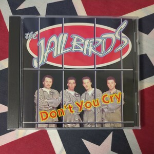 The Jailbirds/Don't You Cry◆ネオロカビリー◆ネオロカ◆Neo Rockabilly 