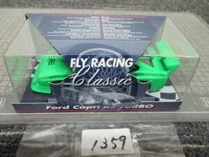 1359 FLY GT Raching 03 Ford Capri RS Turbo slot car unused 