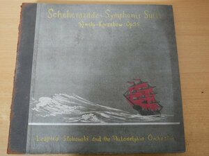 W2-013＜SP盤/6枚組＞「Rimsky-Korsakov:Scheherazade～Symphonic Suite Op.35」ストコフスキー/フィラデルフィア管弦楽団