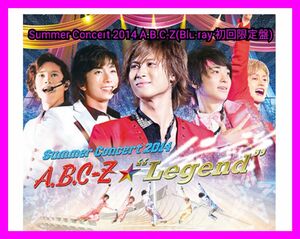 【送料無料】A.B.C-Z/Summer Concert 2014 A.B.C-Z★"Legend"(初回限定盤:ブルーレイ)