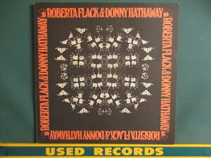 ★ Roberta Flack & Donny Hathaway ： Roberta Flack & Donny Hathaway LP ☆ (( 「You've Got A Friend」、「Where Is The Love」収録