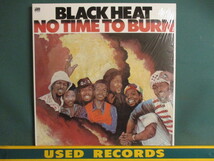 ★ Black Heat ： No Time To Burn LP ☆ (( Kool & The Gangのカバー!「Love The Life You Live」収録 / 落札5点で送料当方負担_画像1