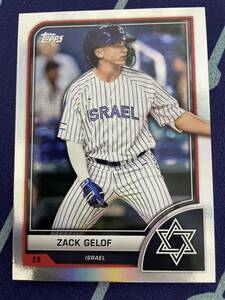 ザック ゲロフ 2023 Topps WBC Zach Gelof イスラエル代表 アスレチックス MLB 野球 トレカ カード 直筆サイン以外 