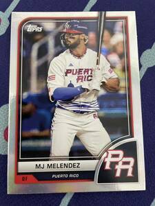 MJ メレンデス 2023 Topps WBC Melendez ロイヤルズ プエルトリコ代表 MLB 野球 トレカ カード 直筆サイン以外 