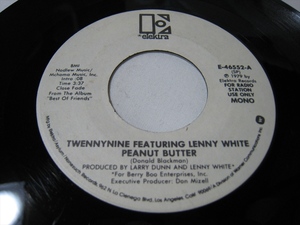 【7”】 TWENNYNINE FEATURING LENNY WHITE / ●白プロモ MONO/STEREO● PEANUT BUTTER US盤 トゥエニイナイン DON BLACKMAN