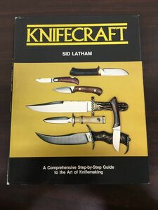 KNIFE CRAFT ／SID　LATHAM／洋書