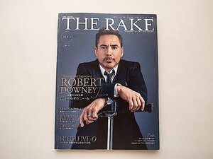 THE RAKE JAPAN EDITION(ザ・レイクジャパンエディション) 2016年 07 月号●表紙=ロバート・ダウニーJr. ハリウッドを席巻する黄金の50代