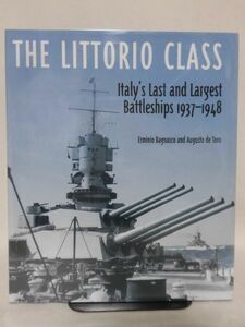 洋書 リットリオ級戦艦写真資料本 The Littorio Class: Italy's Last and Largest Battleships ※本州・四国・九州は送料無料[20]B1573