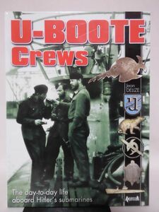 洋書 Uボートクルー写真資料本 U-Boote Crews The Day-to-Day Life Aboard Hitler's Submarines Histoire & Collection発行[2]B1568