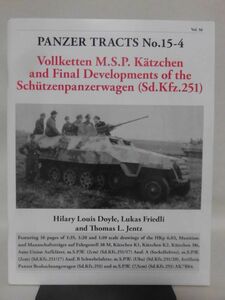 洋書 PANZER TRACTS No.15-4 Sd.Kfz.251 3tハーフトラック後期バリエーション 写真資料本 Vollketten M.S.P.Katzchen[1]B1622