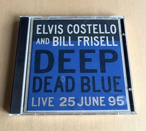 ELVIS COSTELLO AND BILL FRISELL / Deep Dead Blue / ビル・フリゼール & エルビス・コステロ エルヴィス 管理144