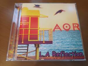 AOR / L.A.Reflection TOTOメンバー、Goran Edmanら参加　超絶極上AOR