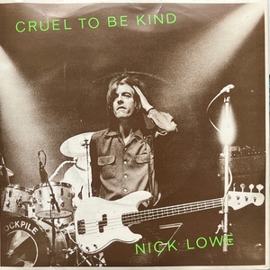 【試聴 7inch】Nick Lowe / Cruel To Be Kind 7インチ 45 ギターポップ ネオアコ フリーソウル サバービア Pub Rock