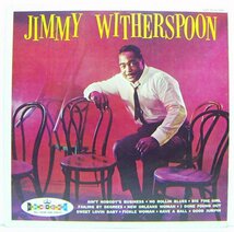 LP,ジミーウィザースプーン　JIMMY WITHESPOON　エイントノーボディーズビジネス_画像1