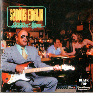 SNOOKS EAGLIN・TEASIN' YOU / スヌークス イーグリン・1936年ルイジアナ州ニューオーリンズ出身のギタリスト、シンガー ＣＤ 全17曲