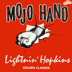 LIGHTNIN' HOPKINS・MOJO HAND / ライトニン ホプキンス・1962年『ダウン・ビート誌』の男性ヴォーカリスト賞を獲得。 ＣＤ 全9曲