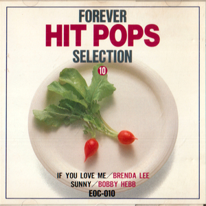 永遠のヒットポップス セレクション・ビートルズ他多数 / FOREVER HIT POPS SELECTION VOL.10 ・SIMON & GARFUNKEL、BEATLES 他 全18曲