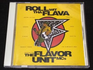 CDS◆[ROLL WIT THA FLAVA/THE FLAVOR UNIT MC's]◆QUEEN LATIFAH FREDDIE FOXXX ALMIGHTY RSO NAUGHTY BY NATURE BLACK SHEEP KID CAPRI